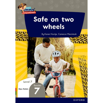 Oxford Reading for Comprehension Home Language Grade 2 Level 7 Reader 7: Safe on two wheels - ISBN 9780190793579