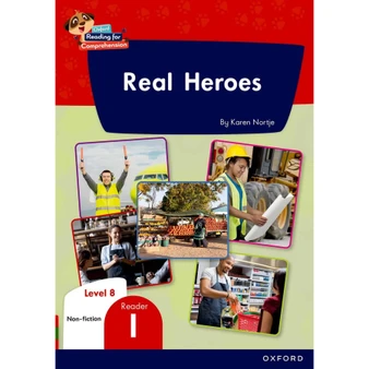 Oxford Reading for Comprehension Home Language Grade 2 Level 8 Reader 1: Real heroes - ISBN 9780190793616