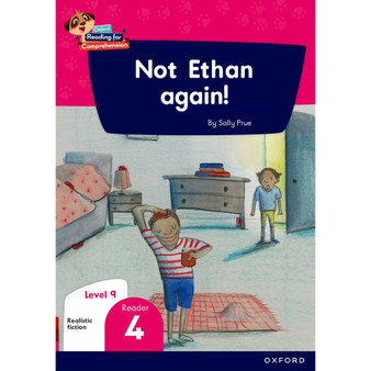 Oxford Reading for Comprehension Home Language Grade 3 Level 9 Reader 4: Not Ethan again! - ISBN 9780190793746