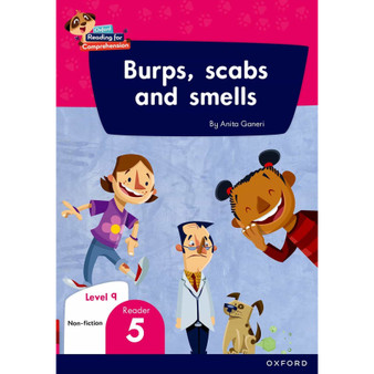 Oxford Reading for Comprehension Home Language Grade 3 Level 9 Reader 5: Burps, scabs and smells - ISBN 9780190793753