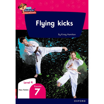 Oxford Reading for Comprehension Home Language Grade 3 Level 9 Reader 7: Flying kicks - ISBN 9780190793777