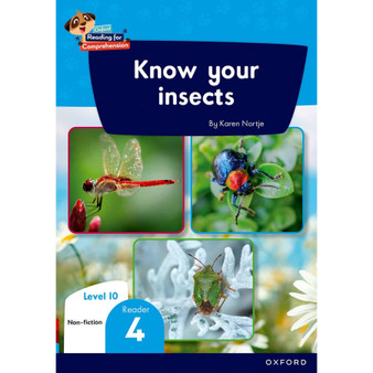 Oxford Reading for Comprehension Home Language Grade 3 Level 10 Reader 4: Know your insects - ISBN 9780190793845