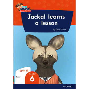 Oxford Reading for Comprehension Home Language Grade 3 Level 12 Reader 6: Jackal learns a lesson - ISBN 9780190794064