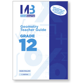 Mindbourne Mathematics Grade 12 Geometry Workbook Teacher Guide - ISBN 9781928462606