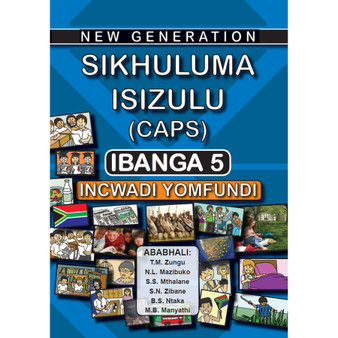 New Generation Sikhuluma isiZulu Grade 5 Learner Book - ISBN 9781920578206