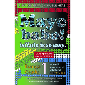 Maye Babo! isiZulu is so Easy Grade 1 Learner Book - ISBN 9781920321642