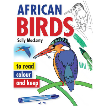 African Birds to Read, Colour & Keep - ISBN 9781770075153