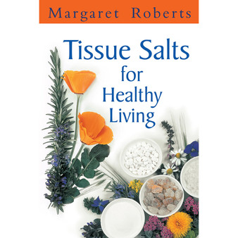 Tissue Salts for Healthy Living (2nd edition) - ISBN 9781770077737