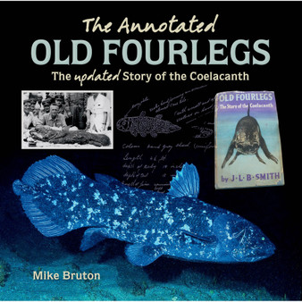 The Annotated Old Four Legs: The Story of the Coelacanth - ISBN 9781775844990