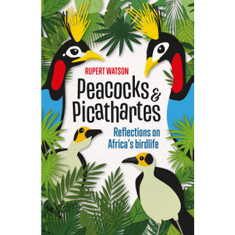 Peacocks & Picathartes - ISBN 9781775845607