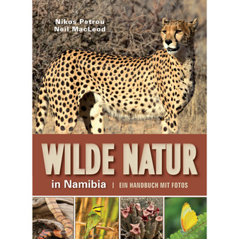 Wilde Natur in Namibia: Ein Handbuch mit Fotos - ISBN 9781775846826