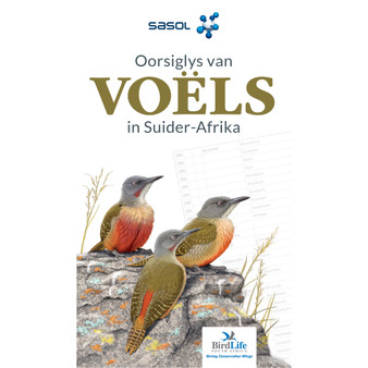 Sasol Oorsiglys van Voëls in Suider-Afrika - ISBN 9781775847588
