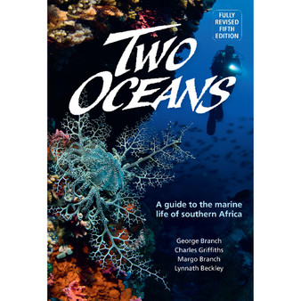 Two Oceans: A Guide to the Marine Life of Southern Africa (5th edition) - ISBN 9781775848356