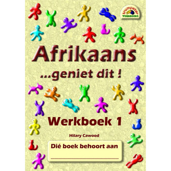 Afrikaans… geniet dit! Werkboek 1 (Additional Language) - ISBN 9781920008154