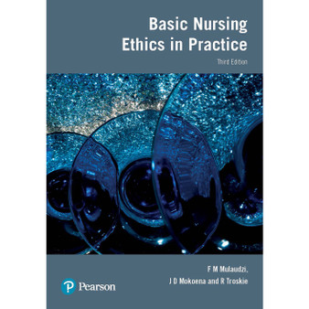 Basic Nursing Ethics in Practice (3rd edition) - ISBN 9781775956921