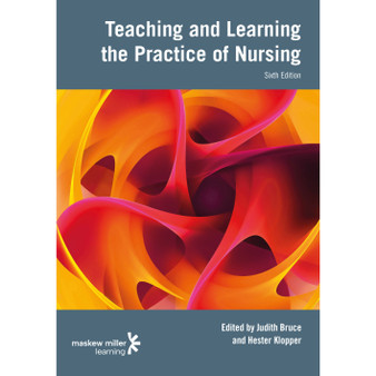 Teaching and Learning the Practice of Nursing (6th edition) - ISBN 9781775954729