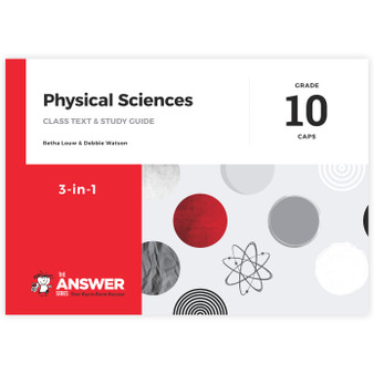 The Answer Series Grade 10 Physical Sciences 3-in-1 CAPS Study Guide - ISBN 9781920297831