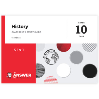 The Answer Series Grade 10 History 3-in-1 CAPS Study Guide - ISBN 9781920297916