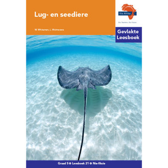 Via Afrika Afrikaans Huistaal Intermediêre Fase Gevlakte Leesboek 21: Lug- en seediere - ISBN 9781415437582
