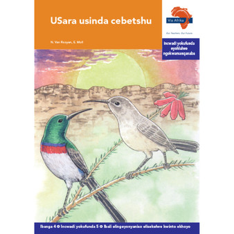 Via Afrika isiXhosa Home Language Intermediate Phase Graded Reader 5: USara usinda cebetshu - ISBN 9781415437780
