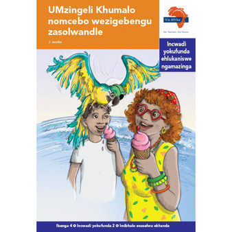 Via Afrika isiZulu Home Language Intermediate Phase Graded Reader 2: UMzingeli Khumalo nomcebo wezigebengu zasolwandle - ISBN 9781415438114