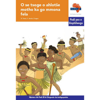 Via Afrika Sepedi Home Language Intermediate Phase Graded Reader 25: O se tsoge o ahlotše motho ka go mmona fela - ISBN 9781415439425