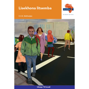 Via Afrika Siswati Home Language Grade 7 Novel: Lisekhona litsemba - ISBN 9781415441565
