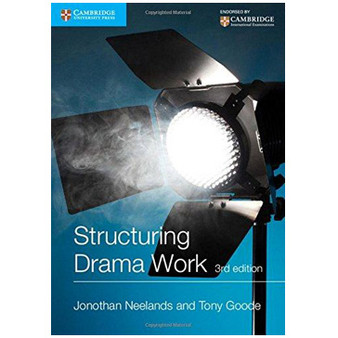 Cambridge IGCSE Structuring Drama Work (3rd edition) - ISBN 9781107530164