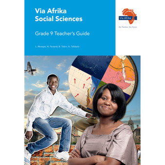 Via Afrika Social Sciences Grade 9 Teacher’s Guide - ISBN 9781415422113