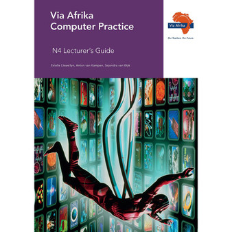 Via Afrika Computer Practice N4 Lecturer's Guide - ISBN 9781415463772