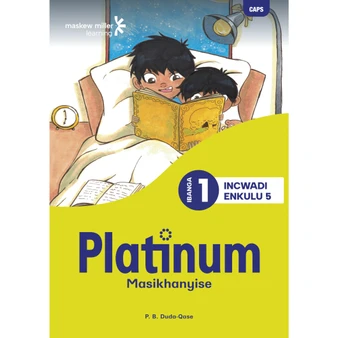 DIGITAL - Platinum Masikhanyise Ibanga 1 Incwadi Enkulu 5 (1-Year Licence) - ISBN 9781834972367