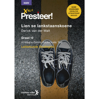 DIGITAL - X-Kit Presteer! Lien se Lankstaanskoene: Afrikaans Eerste Addisionele Taal Graad 12 Studiegids Epdf (1-Year Licence) - ISBN 9781776101276