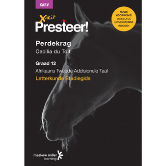 DIGITAL - X-Kit Presteer! Perdekrag: Afrikaans Tweede Addisionele Taal Graad 12 Studiegids Epdf (1-Year Licence) - ISBN 9781776101313