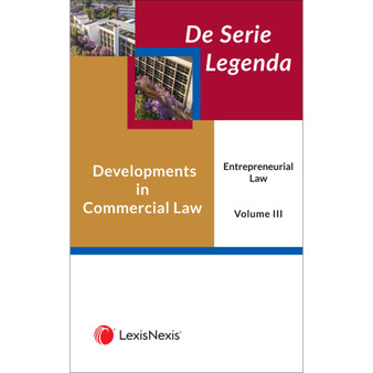 DIGITAL - De Serie Legenda: Developments in Commercial Law Volume III – Entrepreneurial Law (eBook) - ISBN 9780639008899