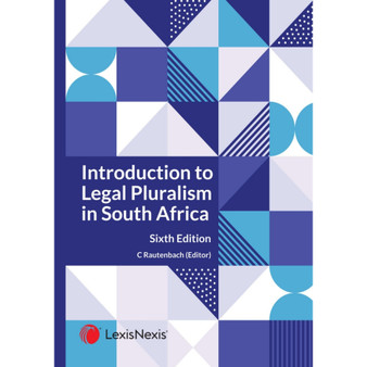DIGITAL - Introduction to Legal Pluralism in South Africa (6th edition) (eBook) - ISBN 9781776173259
