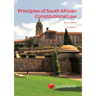 Principles of South African Constitutional Law (2nd edition) - ISBN 9780409125726