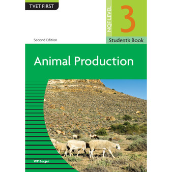 TVET First Animal Production NQF Level 3 Student's Book (2nd edition) - ISBN 9781779973344