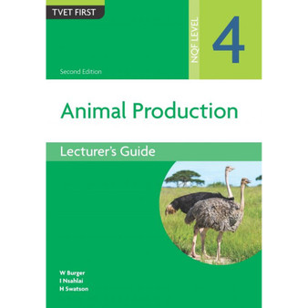 TVET First Animal Production NQF Level 4 Lecturer's Guide (2nd edition) - ISBN 9781779972934