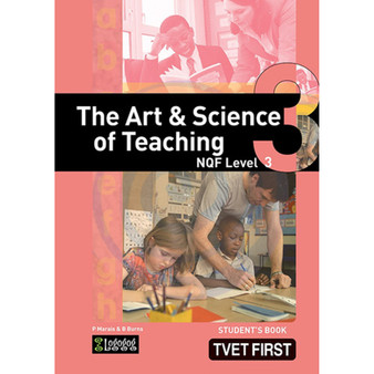 TVET First Art & Science of Teaching NQF Level 3 Student's Book - ISBN 9781770307360