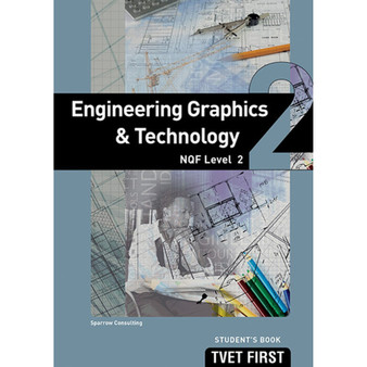 TVET First Engineering Graphics & Technology NQF Level 2 Student's Book - ISBN 9781920334666