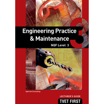 TVET First Engineering Practice & Maintenance NQF Level 3 Lecturer's Guide - ISBN 9781920311261