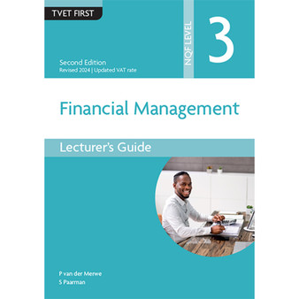 TVET First Financial Management NQF Level 3 Lecturer's Guide (2nd edition) - ISBN 9781430811367