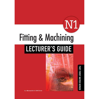 TVET First Fitting and Machining N1 Lecturer's Guide - ISBN 9781430806271