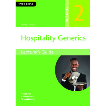 TVET First Hospitality Generics NQF Level 2 Lecturer's Guide (2nd edition) - ISBN 9781779971319