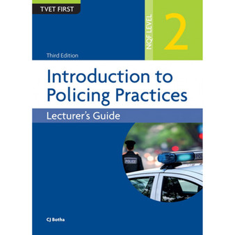 TVET First Introduction to Policing Practices NQF Level 2 Lecturer's Guide - ISBN 9781430807148