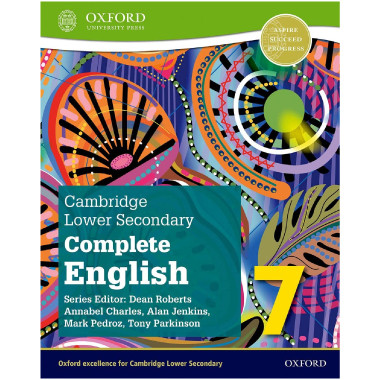 Oxford Cambridge Lower Secondary Complete English 7: Student Book