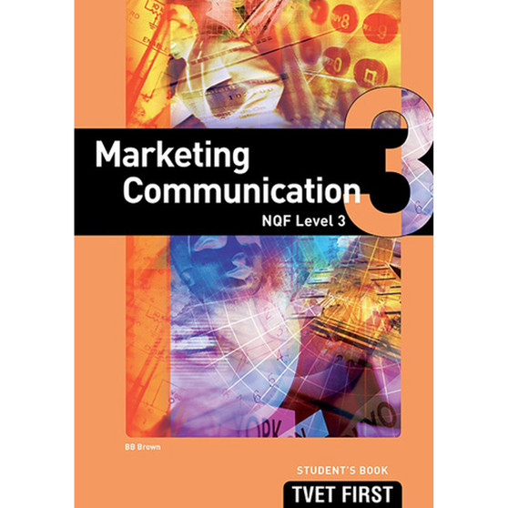 TVET First Marketing Communication NQF Level 3 Student's Book - ISBN 9781920334505