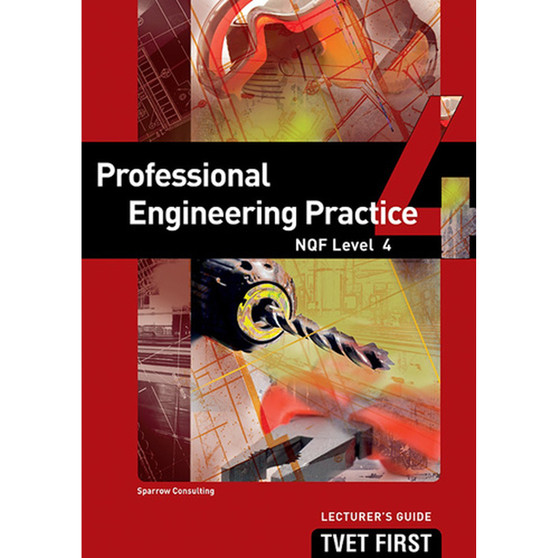 TVET First Professional Engineering Practice NQF Level 4 Lecturer's Guide - ISBN 9781920311582