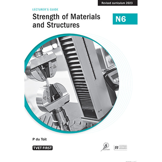 TVET First Strength of Materials and Structures N6 Lecturer's Guide - ISBN 9781430810247