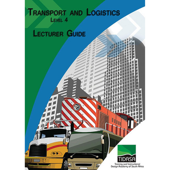 TVET First Transport and Logistics NQF Level 4 Lecturer's Guide - ISBN 9780992192976